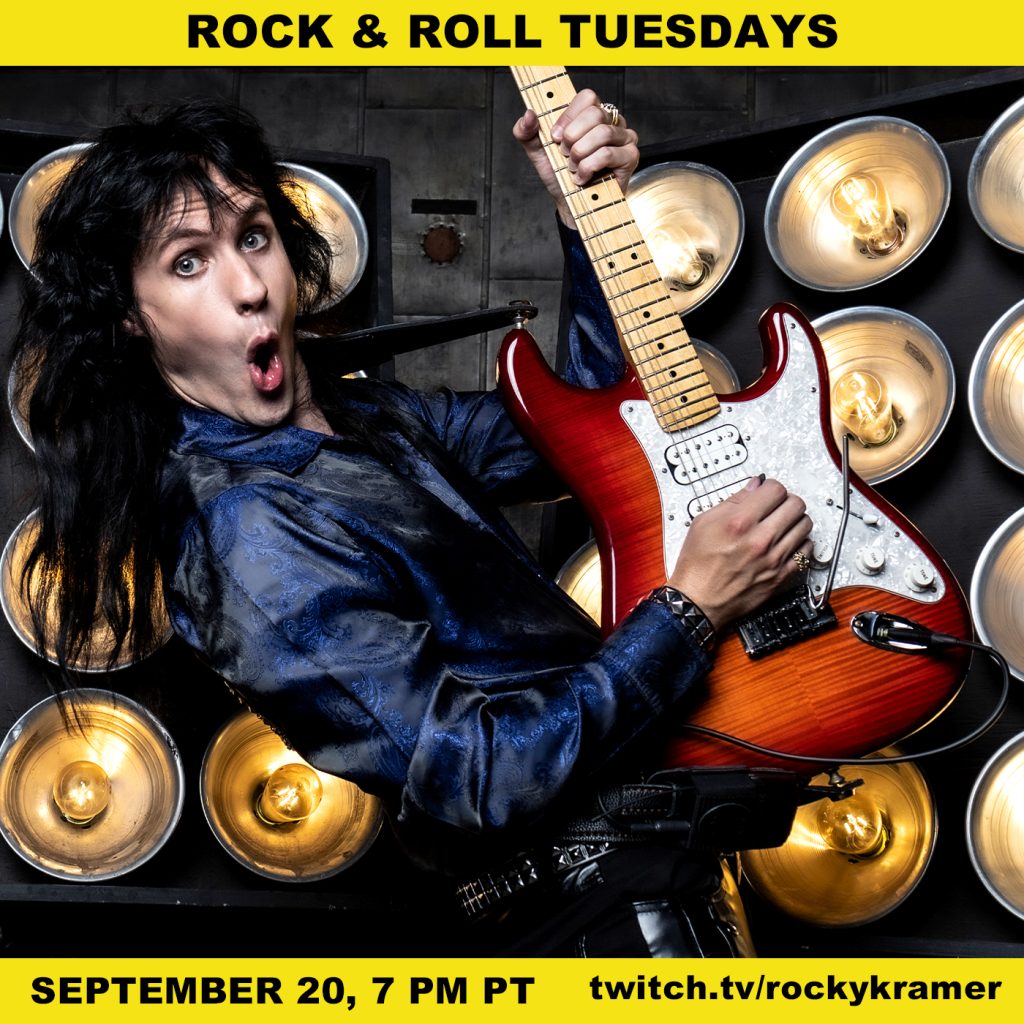 Rocky Kramer’s Rock & Roll Tuesdays Presents “Rock & Roll Classics” On Tuesday September 20th, 2022 7 PM PT on Twitch