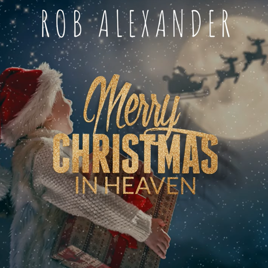 “Merry Christmas in Heaven” by Rob Alexander